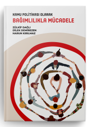 Kamu Politikası Olarak Bağımlılıkla Mücadele - 